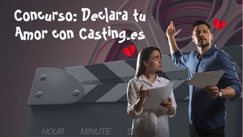 Concurso: Declara tu Amor con Casting.es